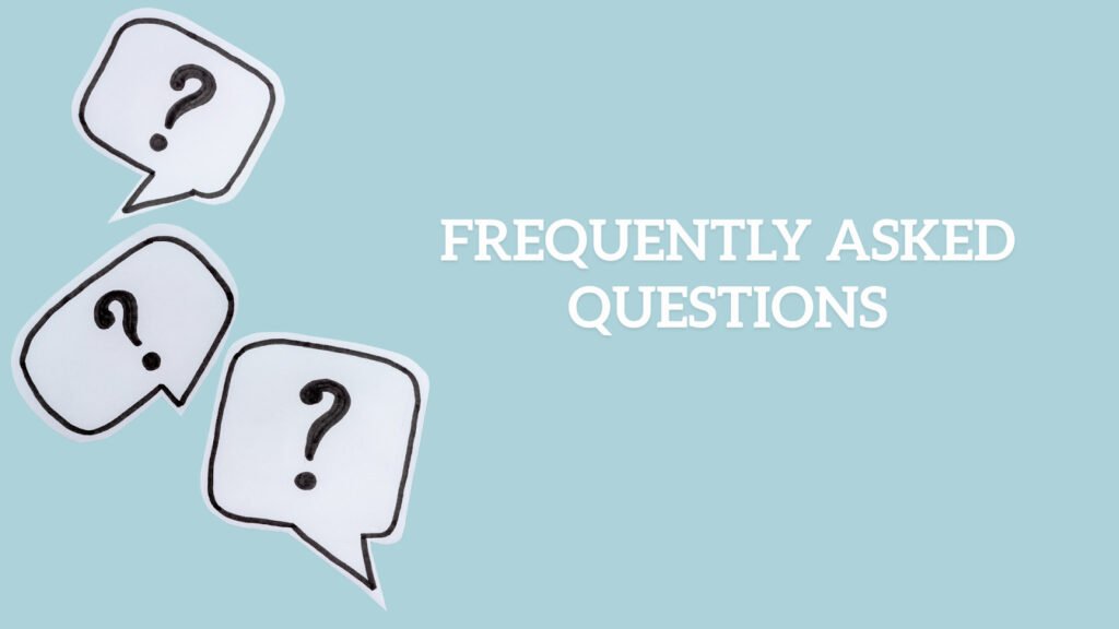 Frequently Asked Questions
